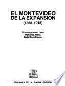 El Montevideo de la expansion, 1868-1915