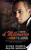 El Motero, el Millonario y el Ladrón