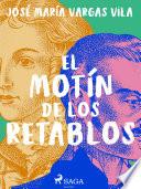 El motín de los retablos