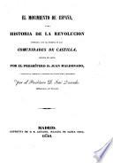 El Movimiento de España, ó sea historia de la revolucion conocida con el nombre de las comunidades de Castilla, escrita en latin por ... J. M., y traducida al Castellano é ilustrada con algunas notas y documentos por ... J. Quevedo