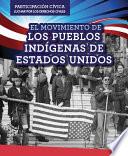 El Movimiento de los pueblos indígenas de Estados Unidos (American Indian Rights Movement)