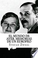El Mundo de Ayer, Memorias de Un Europeo
