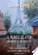 El mundo de ayer: memorias de un europeo