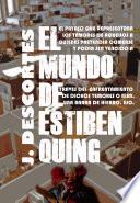 EL MUNDO DE ESTIBEN QUING