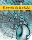 El mundo de la célula