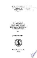 El mundo maravilloso de Walt Disney y otros ensayos