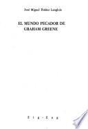 El mundo pecador de Graham Greene