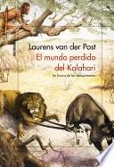 El mundo perdido del Kalahari