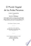 El mundo vegetal de los Andes peruanos, estudio fitogeográfico
