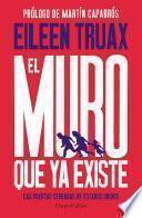 El muro que ya existe