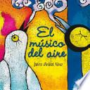 El musico del aire / The Musician of the Air