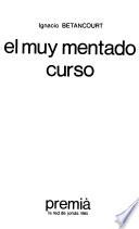 El muy mentado curso