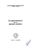 El Narcotráfico en la Región Andina