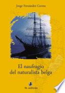 El naufragio del naturalista belga