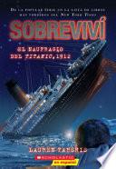 El Naufragio del Titanic, 1912