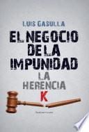 El negocio de la impunidad