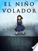 El Niño Volador 3