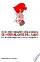 El normal caos del amor