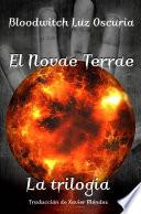 El Novae Terrae, La trilogía