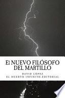 El NUEVO FILOSOFO DEL MARTILLO