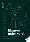 El nuevo orden verde