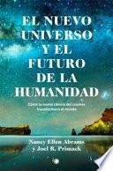 El nuevo Universo y el futuro de la humanidad