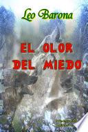 El olor del Miedo