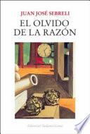 El olvido de la razón