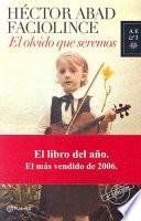 El olvido que seremos