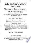 El Oráculo de los nuevos philosofos M. Voltaire impugnado y descubierto en sus errores por sus mismas obras