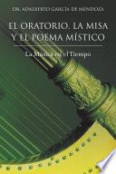 EL ORATORIO, LA MISA Y EL POEMA MÍSTICO