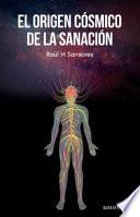 El Origen Cosmico de la Sanacion