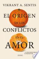 El origen de los conflictos en el amor