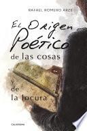 El origen poético de las cosas y de la locura