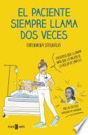 El paciente siempre llama dos veces