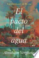 El Pacto Del Agua / the Covenant of Water