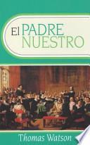 El Padre Nuestro = Lord's Prayer