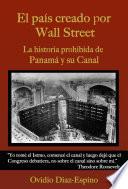 El País Creado Por Wall Street