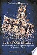El país que estalló: El camino de Potosí