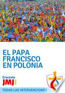 El Papa Francisco en Polonia