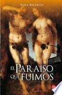El Paraíso que fuimos