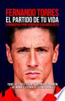 El partido de tu vida