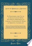 El Passatiempo, para Uso de el Excelentissimo Señor Don Manuel Bernardino de Carvajal, y Lancaster, &C. Duque de Abrantes, y Linares, &C, Vol. 3