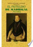 El pastelero de Madrigal