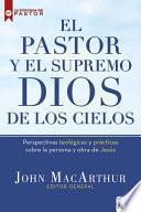 El pastor y el supremo Dios de los cielos/ The Shepherd and the Supreme God of Heaven