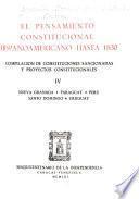 El Pensamiento constitucional hispanoamericano hasta 1830: Nueva Granada (continuación) Paraguay, Perú, Santo Domingo, Uruguay
