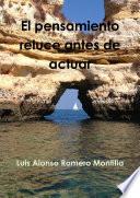 El pensamiento reluce antes de actuar