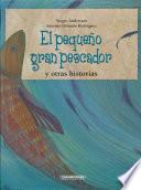 El pequeño gran pescador y otras historias