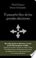 El pequeño libro de las grandes decisiones