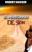 El Peregrino De Sión